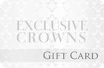 Load image into Gallery viewer, Exclusive E-Gift Card Gift Card - Exclusive Crowns